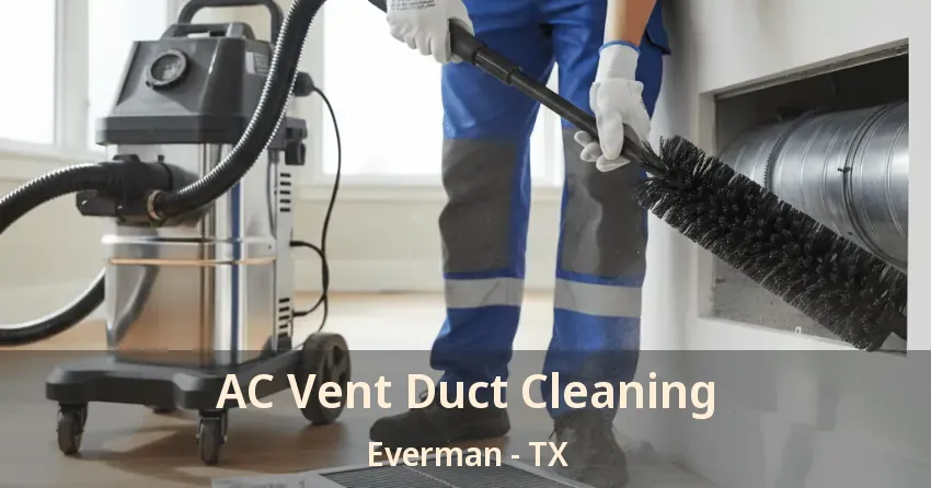 AC Vent Duct Cleaning Everman - TX