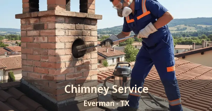 Chimney Service Everman - TX