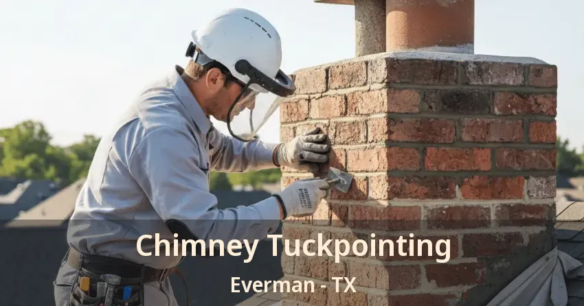 Chimney Tuckpointing Everman - TX Chimney Tuckpointing Everman - TX