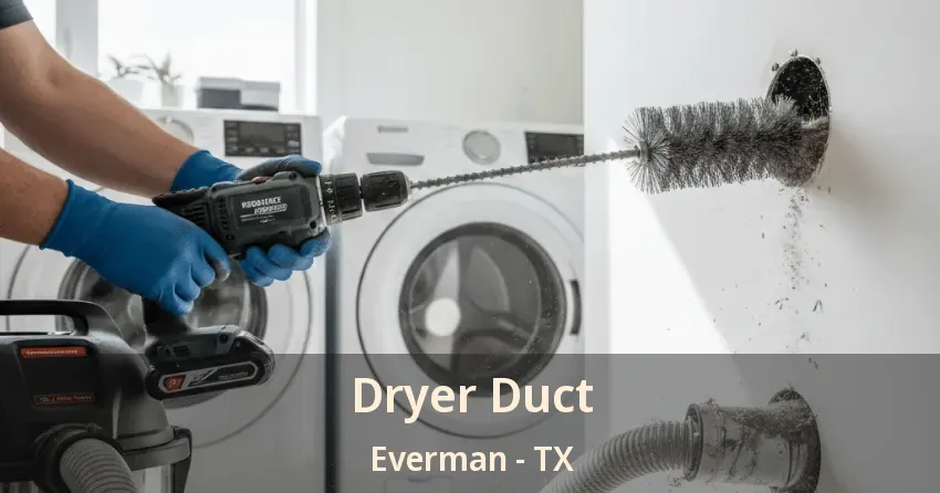 Dryer Duct Everman - TX