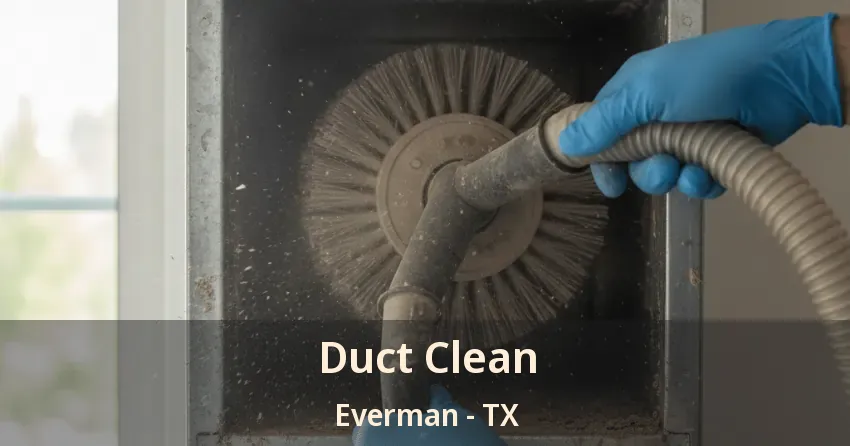 Duct Clean Everman - TX
