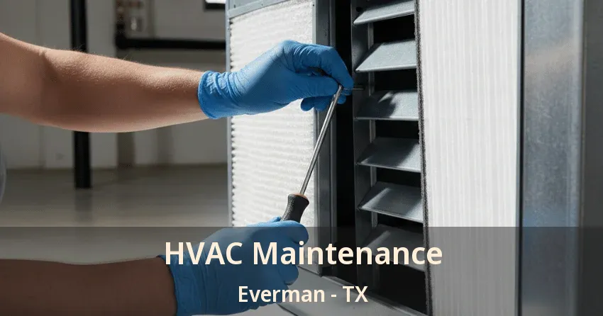 HVAC Maintenance Everman - TX